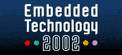 Embedded Technology 2002
